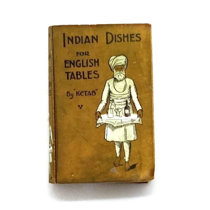 Indian Dishes for English&nbsp;Tables